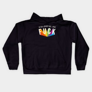 COLORFUL AS F#CK Kids Hoodie